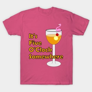 Five O'Clock Cocktails T-Shirt